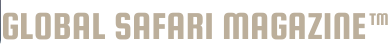 Global Safari Magazine™